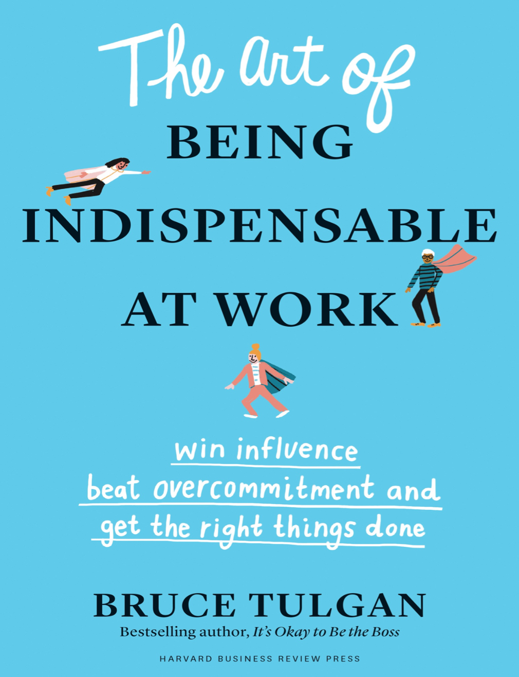 A great book for those looking to become the go-to person in their work.